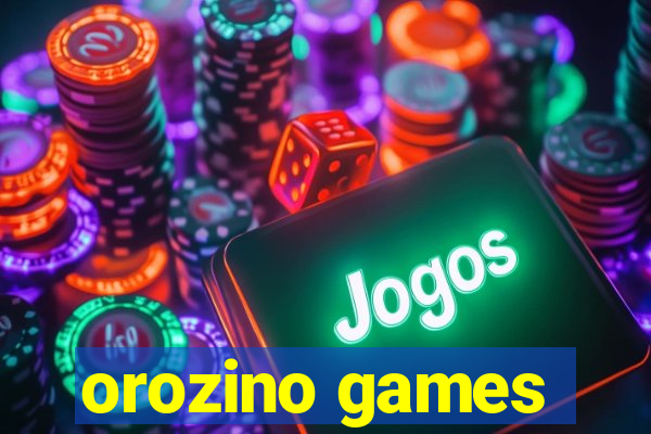 orozino games